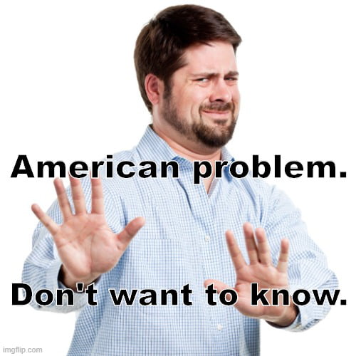 Meme american problem - don't want to know