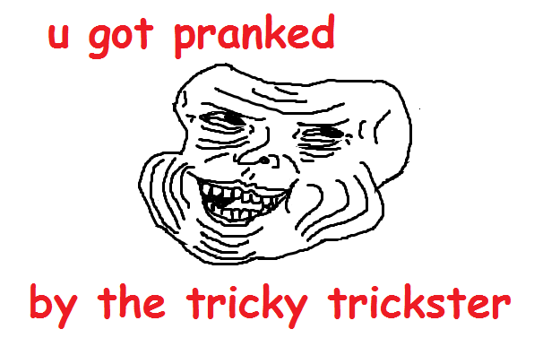 You got pranked by the tricky trickset