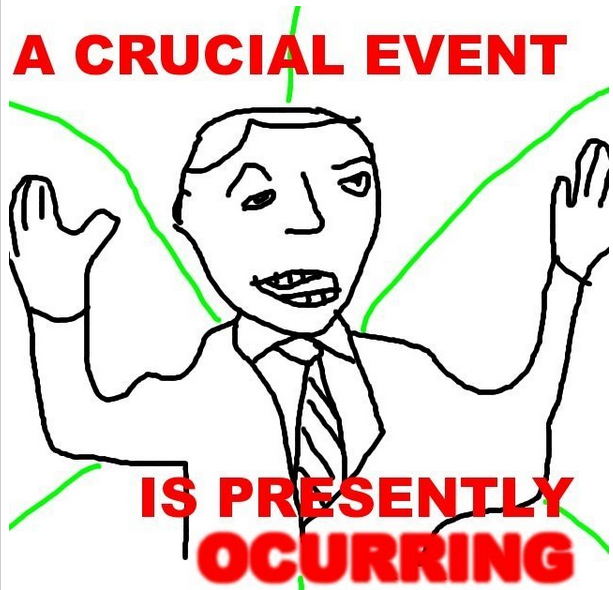 Le a crucial event is presently ocurring