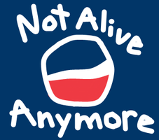 Not alive anymore - Pepsi