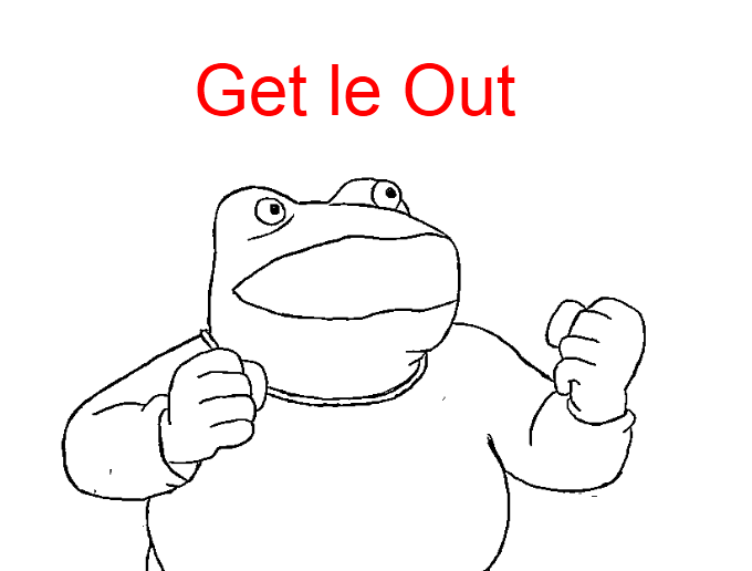 Le get le out