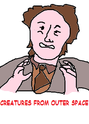 Le creatures from outer space