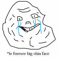 Le forever big chin face