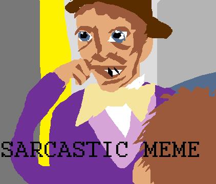 Le sarcastic meme