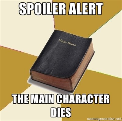 Bible Spoiler Alert
