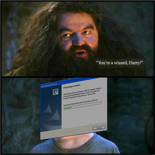 You're a wizard harry
