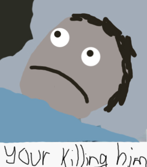 Le your killing him