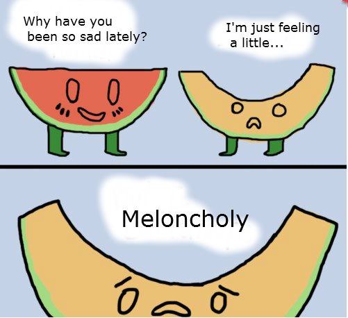 Meloncholy