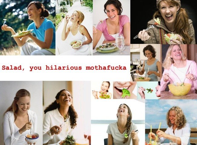Salad you hilarious mothafucka