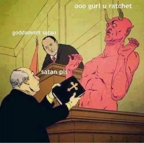 God damn it satan