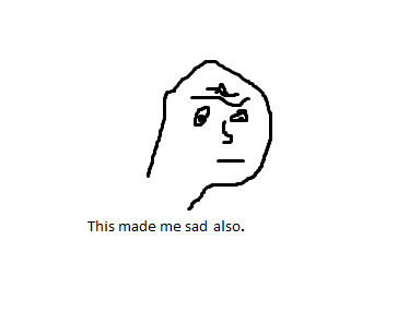 Le this made me sad also