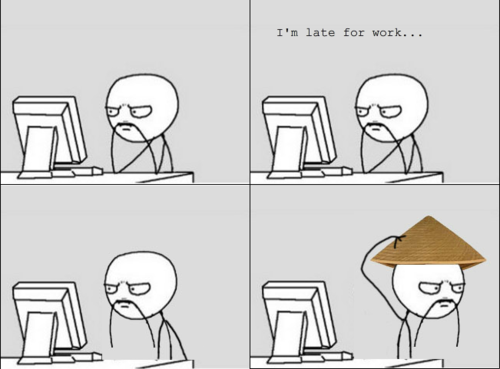 I'm late for work