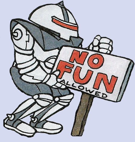 No fun allowed