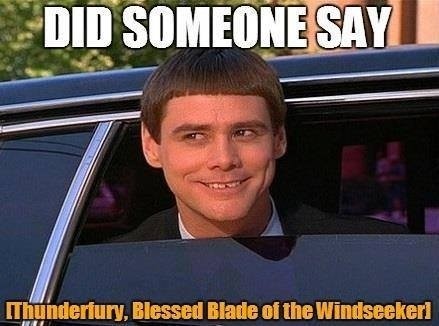 Did somebody say Thunderfury, Blessed Blade of the Windseeker