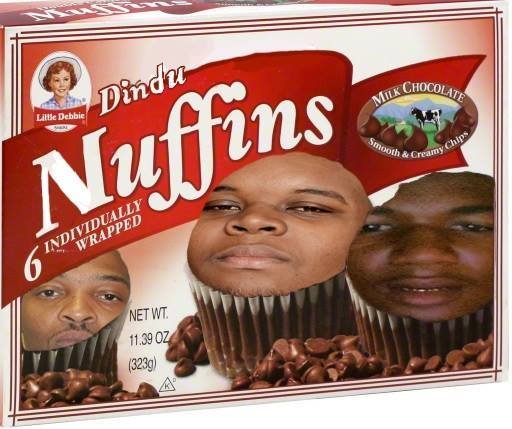 Dindu nuffins